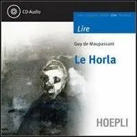 Novità Le horla. Con CD Audio