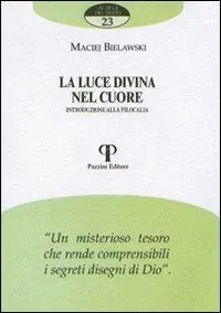 Affare La luce divina nel cuore. Introduzione alla filocalia