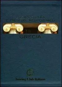 Grecia. Ediz. illustrata Affare