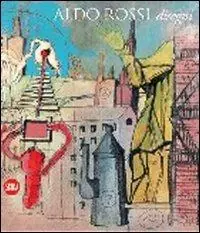 Vendita Finale Aldo Rossi. Disegni. Ediz. illustrata
