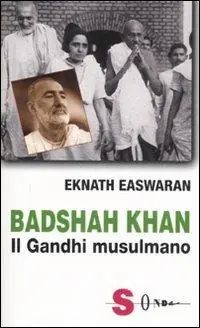 Badshah Khan. Il Gandhi musulmano Compra Online