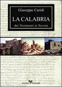 La Calabria dai normanni ai Savoia Sconto