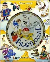 Le più belle filastrocche. Ediz. illustrata. Con CD Audio Quantità Limitata