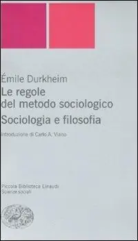 Le regole del metodo sociologico. Sociologia e filosofia Quantità Limitata