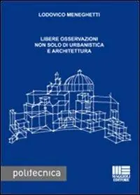 Libere osservazioni non solo di urbanistica e architettura Vendita Finale