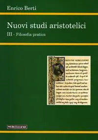 Nuovi studi aristotelici. Ediz. bilingue. Vol. 3 Offerta Limitata
