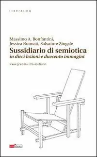Sussidiario di semiotica (in dieci lezioni e duecento immagini) Prezzo Basso