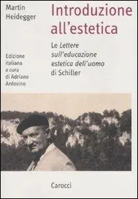 Acquista Ora Introduzione all‘estetica. Le «Lettere sull‘educazione estetica dell‘uomo» di Schiller