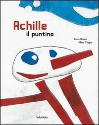 Achille il puntino. Ediz. illustrata Compra Online