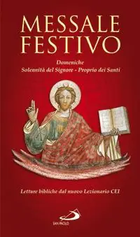 Ordina Subito Messale festivo. Domeniche, solennità del Signore, Proprio dei santi