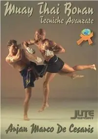 Muay Thai Boran. Tecniche avanzate Prezzo Scontato