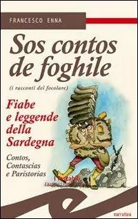 Contos de foghile. Fiabe e leggende della Sardegna. (Sos) Affare