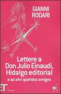 Lettere a don Julio Einaudi, Hidalgo editorial e ad altri queridos amigos Ultima Occasione