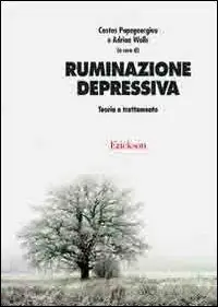 Ruminazione depressiva. Teoria e trattamento Prezzo Basso