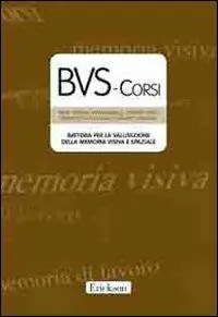 Spedizione Espresso BVS-Corsi. Batteria per la valutazione della memoria visiva e spaziale. Con CD-ROM