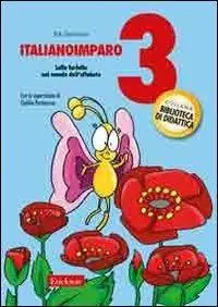 ItalianoImparo. Vol. 3 Lalla Farfalla nel mondo dell‘alfabeto Ordina Subito
