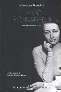 Ultime Pezzi Ileana Sonnabend. «The Queen of Arts»