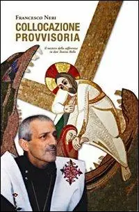 Spedizione Espresso Collocazione provvisoria. Il mistero della sofferenza in don Tonino Bello