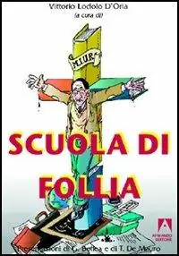 Scuola di follia Offerta Lampo