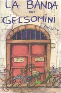 Offerta La banda dei gelsomini. Ediz. illustrata