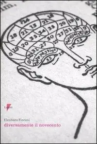 Spedito Oggi Diversamente il Novecento. I diversi volti del moderno. Ediz. illustrata