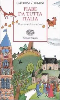 Fiabe da tutta Italia. Ediz. illustrata Esclusivo