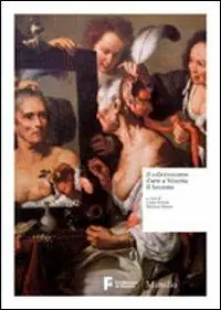Must-Have Il collezionismo d‘arte a Venezia. Il Seicento. Ediz. illustrata