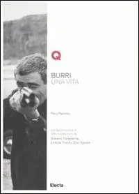 Direttamente Dal Produttore Burri. Una vita. Ediz. italiana e inglese