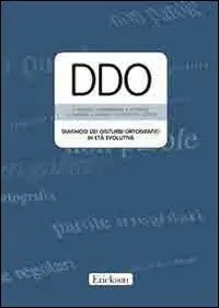DDO. Diagnosi dei disturbi ortografici in età evolutiva. Con CD-ROM Super Prezzo