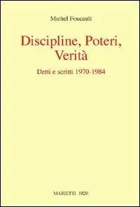Discipline, poteri, verità. Detti e scritti (1970-1984) Più Venduto