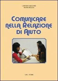 Promozione Esclusiva Comunicare nella relazione di aiuto