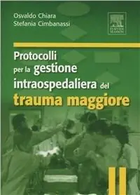 Protocolli per la gestione intraospedaliera del trauma maggiore Ordina Subito