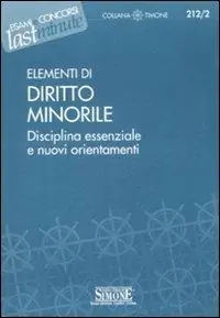 Direttamente Dal Produttore Elementi di diritto minorile. Disciplina essenziale e nuovi orientamenti