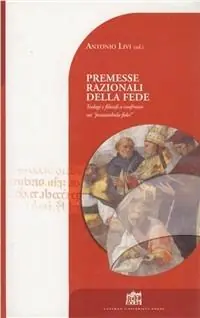 Spedizione Espresso Premesse razionali della fede. Teologi e filosofi a confronto sui «preambula fidei»