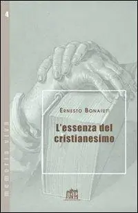 A Buon Prezzo L‘essenza del cristianesimo