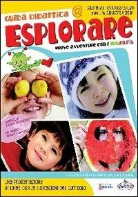 Esplorare. Guida didattica per l‘insegnante. Per la Scuola materna. Con CD Audio Prezzo Conveniente