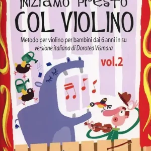 Non Perdere Iniziamo presto con il violino. Vol. 2