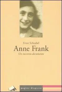 Anne Frank. Un racconto-documento Occasione