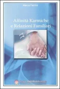 Occasione Affinità karmiche e relazioni familiari