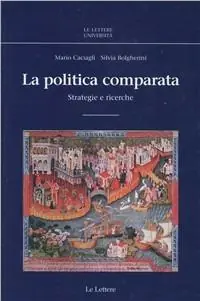 Ultima Occasione La politica comparata. Strategie e ricerche