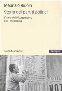 A Buon Prezzo Storia dei partiti politici. L‘Italia dal Risorgimento alla Repubblica