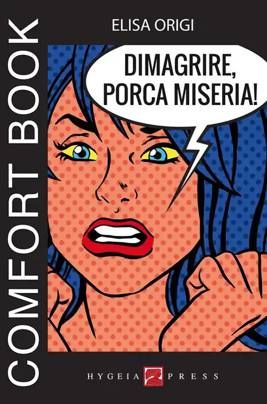Dimagrire, porca miseria! Comfort book Vendita Finale