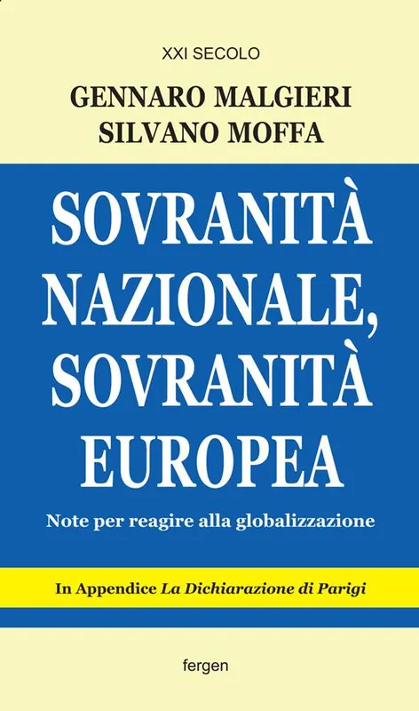 Prezzo Conveniente Sovranità nazionale, sovranità europea. Note per reagire alla globalizzazione