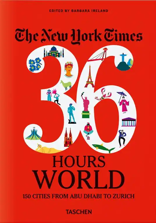Super Prezzo New York Times 36 Hours. World. 150 cities from Abu Dhabi to Zurich