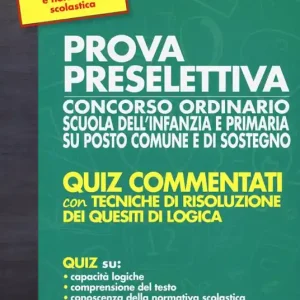 Acquista Ora Prova preselettiva concorso ordinario scuola dell‘infanzia e primaria su posto comune e di sostegno. Con software di simulazione