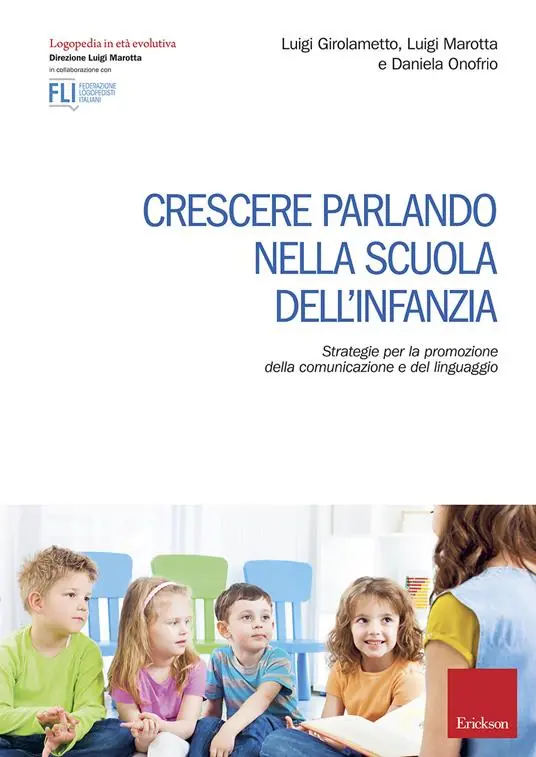 Direttamente Dal Produttore Crescere parlando nella scuola dell‘infanzia. Strategie per la promozione della comunicazione e del linguaggio