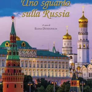 Uno sguardo sulla Russia. Nuova ediz. Scelto Dai Clienti