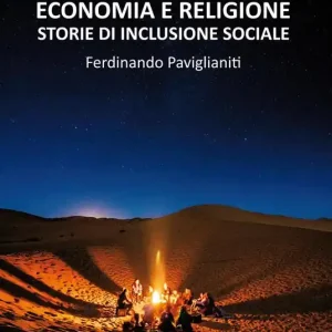 Miglior Prezzo Economia e religione. Storie di inclusione sociale