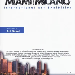 Di Tendenza Miami meets Milano. International art exhibition. Catalogo della mostra (Miami, 1-6 dicembre 2018) Ediz. italiana e inglese