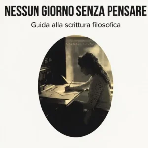 Consegna Rapida Nessun giorno senza pensare. Guida alla scrittura filosofica